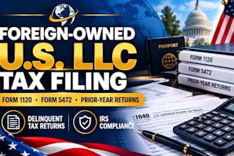 prepare and efile US llc late tax filling return 1120 5472 1065 business tax CPA