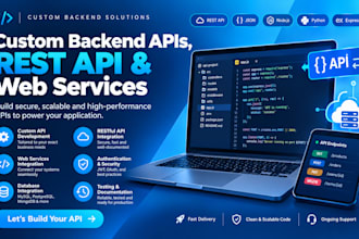 build custom backend apis, rest API and web services