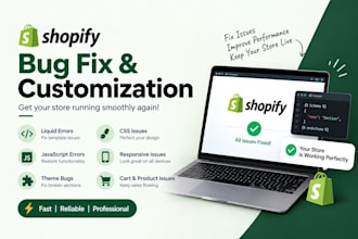 fix shopify bugs, liquid errors, CSS and javascript issues