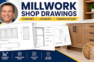 create millwork shop drawings, cabinet, joinery and furniture drawings