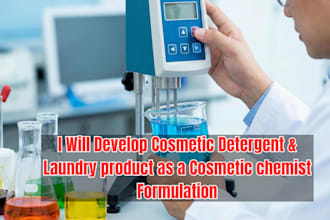 develop cosmetic detergent and laundry product as a cosmetic chemist formulation