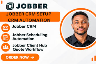 setup jobber CRM jobber scheduling automation jobber client hub quote workflow