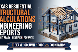 do texas residential structural calculations and engineering reports