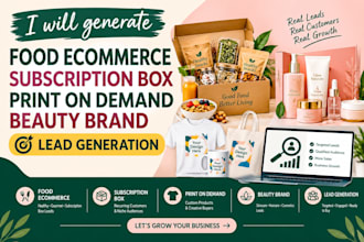 food ecommerce subscription box print on demand beauty brand lead generation