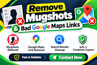 report to remove fake google maps link mugshots and bad search result