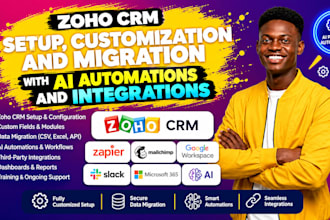 zoho CRM setup, customization and migration with ai automations and integrations