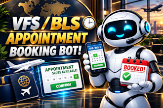 develop booking appointment bot,vfs bot,booking bot,vfs appointment slot watcher