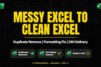 clean messy excel data, remove duplicates and fix formatting