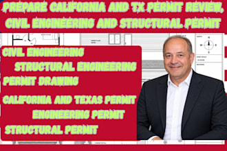 prepare california and tx permit review, civil engineering and structural permit
