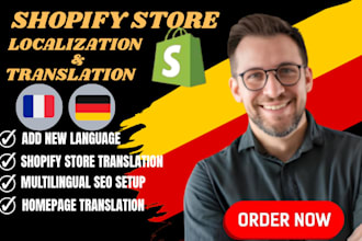 be your shopify store localizing and translation expert into german and french