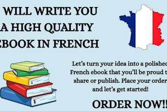 write you a high quality ebook in french