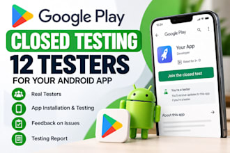 provide 12 testers for your google play closed testing app