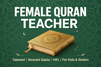 be your female quran teacher for tajweed qaida and hifz