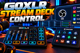 setup goxlr and stream deck for professional streaming