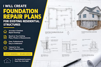 create foundation repair plans for existing  structures