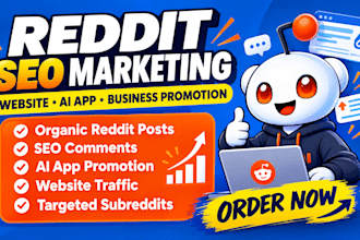 promote business website, ai app, via organic reddit seo post and comment