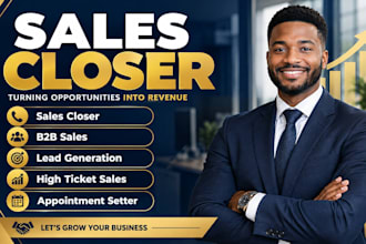 be your sales closer high ticket closer sales rep appointment setter