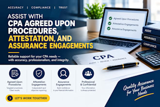 assist with CPA agreed upon procedures, attestation, and assurance engagements