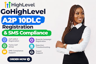 do gohighlevel a2p 10dlc registration and SMS compliance