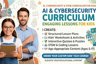 create a comprehensive ai, cybersecurity, and stem curriculum for kids