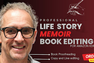proofread edit memoir, life story memoir, ghostwriter, fiction line editing