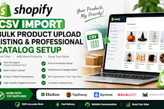 do shopify CSV import bulk product upload listing and professional catalog setup