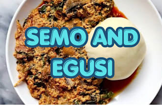 do your semo and a well nutrient egusi