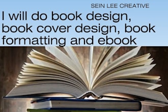 do book design, book cover design, book formatting and ebook