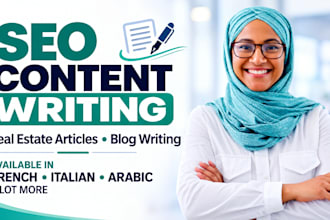 do SEO content writing, real estate article writing, french blog writing
