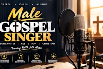 be your male gospel singer, gospel music, songwriter, gospel choir