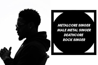 be your metal metalcore deathcore djent extreme male singer