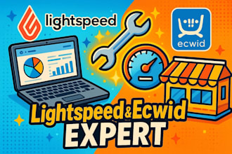 fix, customize and maintain your lightspeed ecom or ecwid store