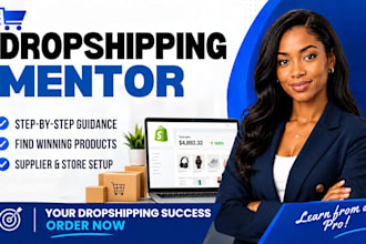 be your 1 on 1 shopify dropshipping coach and ecommerce mentor
