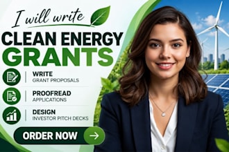write clean energy grants proofread proposals  and design investor pitch decks