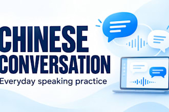 practice everyday mandarin conversation with you