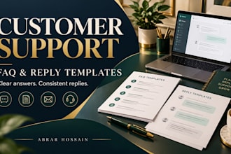 write customer support reply templates and faqs for your business