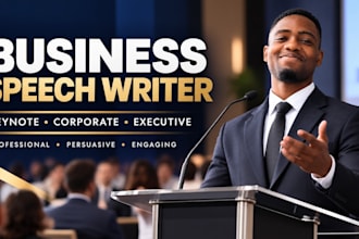 write a powerful business, keynote and executive speech