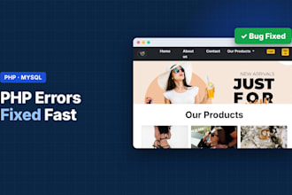 fix PHP errors or develop a PHP mysql website with admin panel