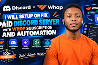 etup or fix paid discord server with whop subscription and automation