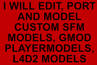 port, edit and model custom sfm models, gmod playermodel and l4d2 characters