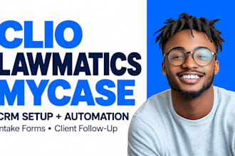 set up clio lawmatics mycase legal CRM and client intake automation clio setup