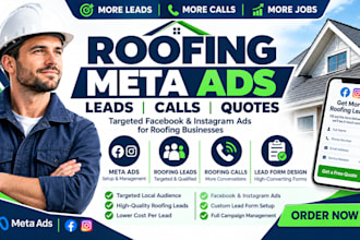 roofing meta ads roofing leads, roofing calls, roofing quote, leads form design