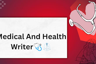 write medical nd health content