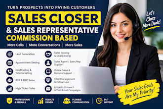 be your commission based sales closer, sales representative, high ticket closer