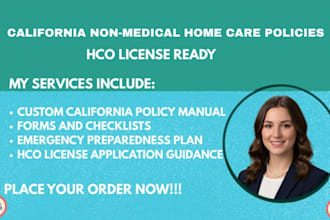write non medical home care policies for california hco lisense