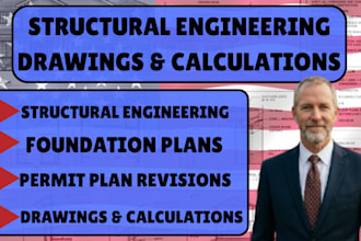provide structural engineering drawing and calculation for california texas ohio