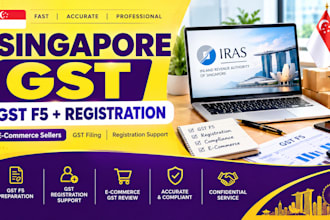 prepare your singapore gst f5 and gst registration for ecommerce sellers