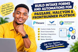 build intake forms and automations for passare, halcyon and frontrunner plotbox