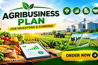 create a winning agribusiness plan for investors and funding
