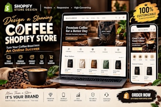 design a high converting coffee shopify store for your brand